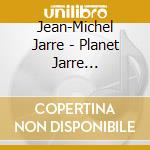 Jean-Michel Jarre - Planet Jarre (Anniversary Edition) (2 Cd) cd
