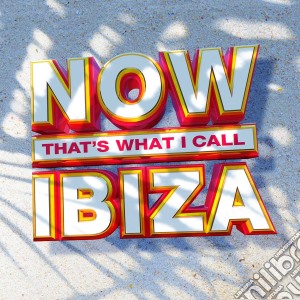 Now That's What I Call Ibiza / Various (3 Cd) cd musicale di Aurora