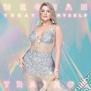 Meghan Trainor - Treat Myself cd musicale di Meghan Trainor