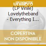 (LP Vinile) Lovelytheband - Everything I Could Never Say vinile