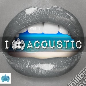 Ministry Of Sound: I Love Acoustic / Various cd musicale