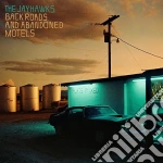Jayhawks (The) - Back Roads & Abandoned Motels cd