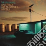 (LP Vinile) Jayhawks (The) - Back Roads & Abandoned Motels vinile