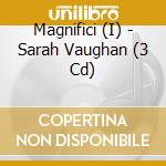 Magnifici (I) - Sarah Vaughan (3 Cd) cd musicale di Magnifici (I)