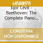 Igor Levit - Beethoven: The Complete Piano Sonatas cd musicale