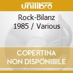 Rock-Bilanz 1985 / Various cd