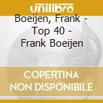 Boeijen, Frank - Top 40 - Frank Boeijen cd