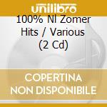 100% Nl Zomer Hits / Various (2 Cd) cd