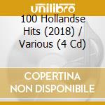 100 Hollandse Hits (2018) / Various (4 Cd) cd