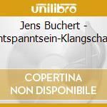 Jens Buchert - Entspanntsein-Klangschale cd musicale di Jens Buchert