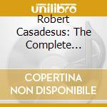Robert Casadesus: The Complete Columbia album Collection (65 Cd) cd