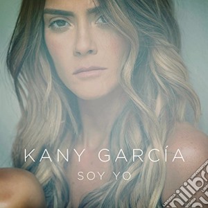 Kany Garcia - Soy Yo cd musicale di Kany Garcia