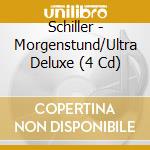 Schiller - Morgenstund/Ultra Deluxe (4 Cd) cd