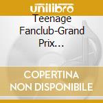 Teenage Fanclub-Grand Prix (Remastered) cd