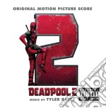 Tyler Bates - Deadpool 2 (Original Motion Picture Score) / O.S.T.