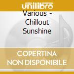Various - Chillout Sunshine cd