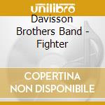 Davisson Brothers Band - Fighter cd
