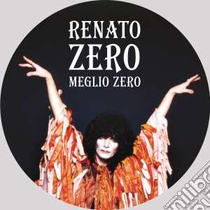 (LP Vinile) Renato Zero - Meglio Zero (Picture Disc) lp vinile di Renato Zero