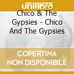Chico & The Gypsies - Chico And The Gypsies cd