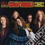 Big Brother & The Holding Company - Sex Dope & Cheap Thrills (2 Cd)