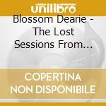 Blossom Dearie - The Lost Sessions From The Netherlands cd musicale di Blossom Dearie