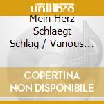 Mein Herz Schlaegt Schlag / Various (2 Cd) cd musicale