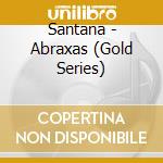 Santana - Abraxas (Gold Series) cd