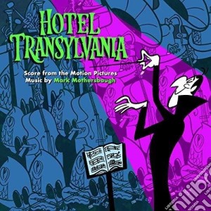 Mark Mothersbaugh - Hotel Transylvania 3 / O.S.T. cd musicale di Mark Mothersbaugh