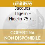Jacques Higelin - Higelin 75 / Beau Repaire (2 Cd) cd