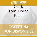 Odell, Tom-Jubilee Road cd