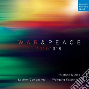 Lautten Compagney - War And Peace - 1618:1918 (2 Cd) cd musicale di Lautten Compagney
