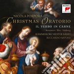 Nicola Porpora - Christmas Oratorio: Il Verbo In Carne