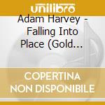 Adam Harvey - Falling Into Place (Gold Series) cd