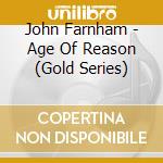 John Farnham - Age Of Reason (Gold Series) cd