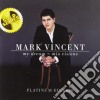 Mark Vincent - My Dream Mio Visione: The Platinum Edition cd
