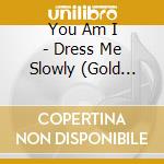 You Am I - Dress Me Slowly (Gold Series) cd