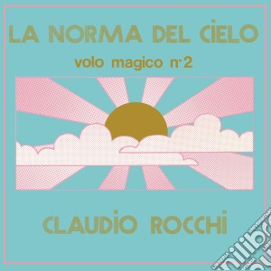 (LP Vinile) Claudio Rocchi - La Norma Del Cielo lp vinile di Claudio Rocchi