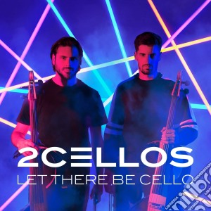 2Cellos - Let There Be Cello cd musicale di 2Cellos