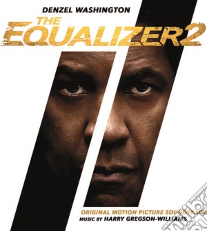 Harry Gregson-Williams - The Equalizer 2 (Original Motion Picture Soundtrack) cd musicale