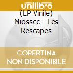 (LP Vinile) Miossec - Les Rescapes lp vinile di Miossec