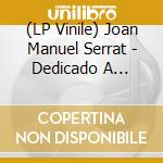 (LP Vinile) Joan Manuel Serrat - Dedicado A Antonio Machado (7