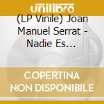 (LP Vinile) Joan Manuel Serrat - Nadie Es Perfecto (7