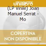 (LP Vinile) Joan Manuel Serrat - Mo vinile