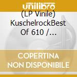 (LP Vinile) KuschelrockBest Of 610 / Various (2 Lp) vinile