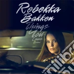 Rebekka Bakken - Things You Leave Behind cd