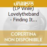 (LP Vinile) Lovelytheband - Finding It Hard To Smile vinile