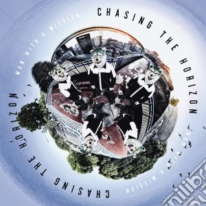 Man With A Mission - Chasing The Horizon cd musicale di Man With A Mission