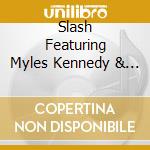 Slash Featuring Myles Kennedy & The Conspirators - World On Fire cd musicale di Slash
