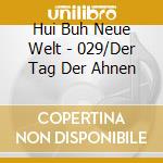 Hui Buh Neue Welt - 029/Der Tag Der Ahnen cd
