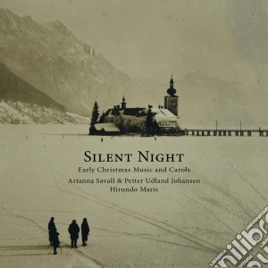 Silent Night: Early Christmas Music And Carols cd musicale di Arianna Savall